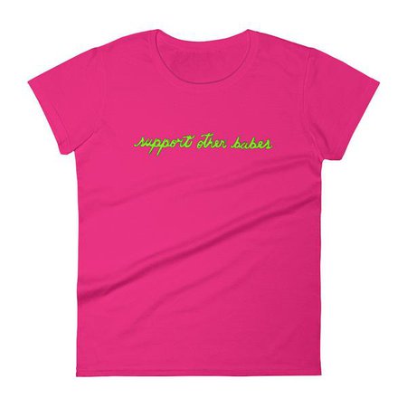 Support Other Babes T-Shirt