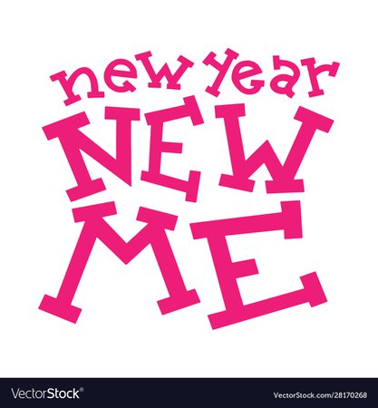 New year new me lettering Royalty Free Vector Image