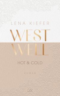 Westwell - Hot & Cold von Lena Kiefer - Buch | Thalia