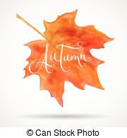 Watercolor maple leaf and autumn word. Orange watercolor autumn maple leaf and handwritten word autumn over white background.