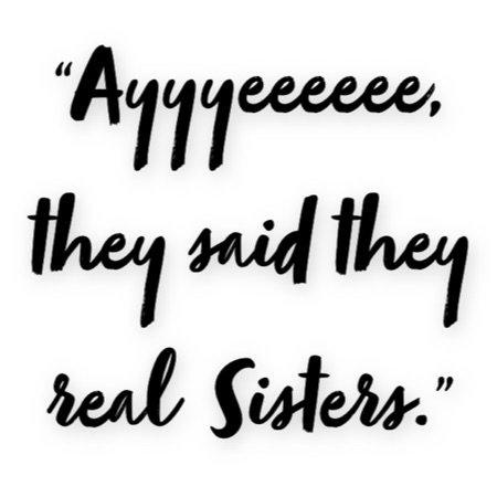 real sisters