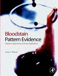 Bloodstain Pattern Evidence - 1st Edition
