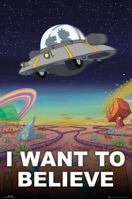 I Want to Believe | Rick And Morty Poster | EMP
