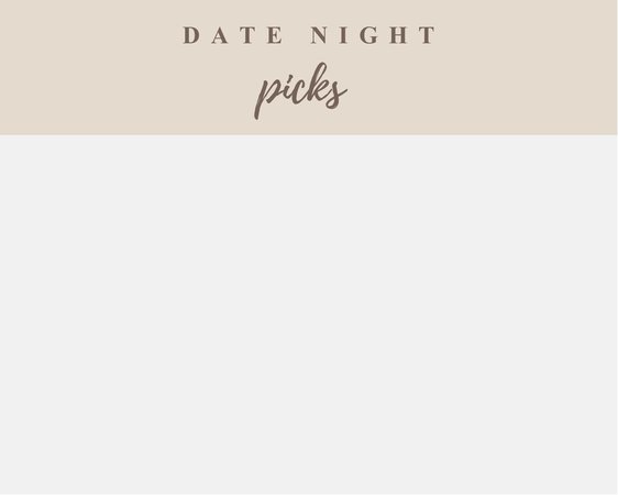 date night picks