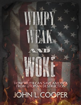 "Wimpy, Weak, and Woke" book by John Cooper