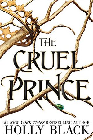 The Cruel Prince (The Folk of the Air, #1) by Holly Black | Goodreads