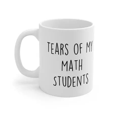 Math Teacher Mug Math Teacher Gift Funny Math Teacher Tears - Etsy Australia