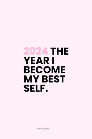 2024 the year I become my best self motivation quote