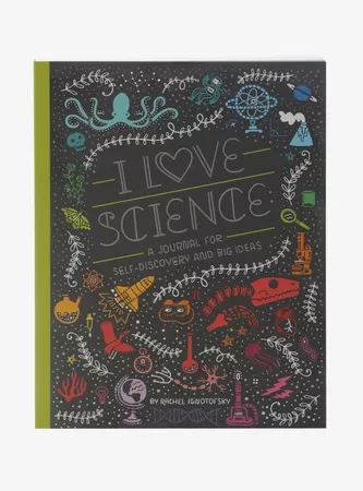 I Love Science: A Journal For Self-Discovery And Big Ideas Book