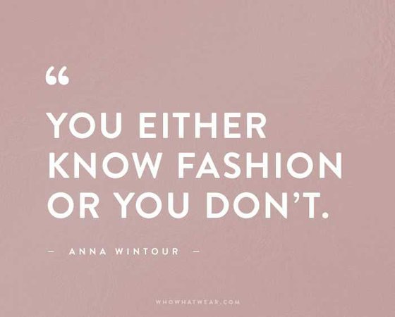 These Are the Best Fashion Quotes of All Time | Who What Wear