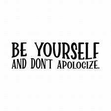 don’t apologize quotes - Google Search