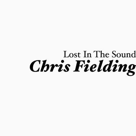 Chris Fielding Lost In The Sound