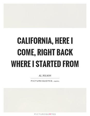 california here we come right back where we started from - Google Search