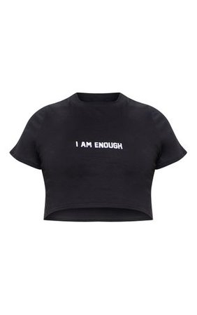 Black I Am Enough Slogan Crop T-Shirt | Tops | PrettyLittleThing