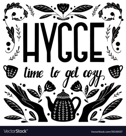 Hygge concept black and white hand lettering Vector Image