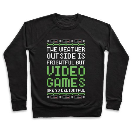 Video Games Are So Delightful Crewneck Sweatshirt | LookHUMAN
