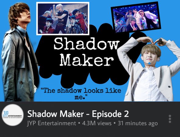 Shadow Maker Ep. 2