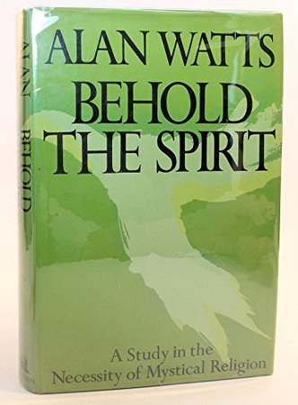 behold the spirit alan watts book