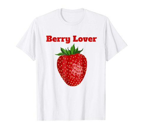 Amazon.com: Strawberry Shirt | Strawberry T-Shirt | Berry Lover TShirt: Clothing