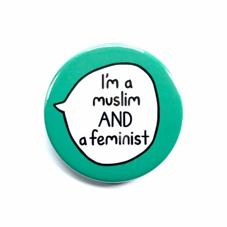 I'm a Muslim AND a feminist || sootmegs.etsy.com