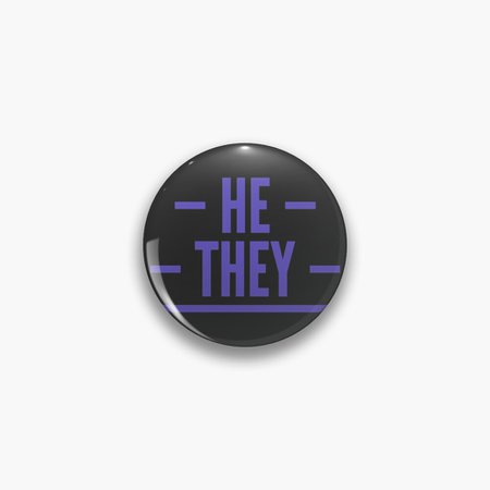 "He/They Pronouns" Pin by FireElegy | Redbubble [CowboyYeehaww]