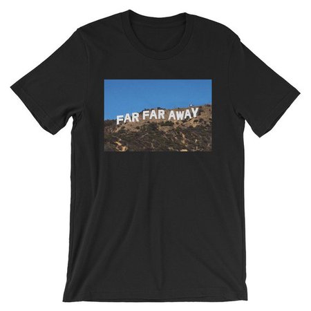 Far Far Away Hollywood Sign T-Shirt | Etsy