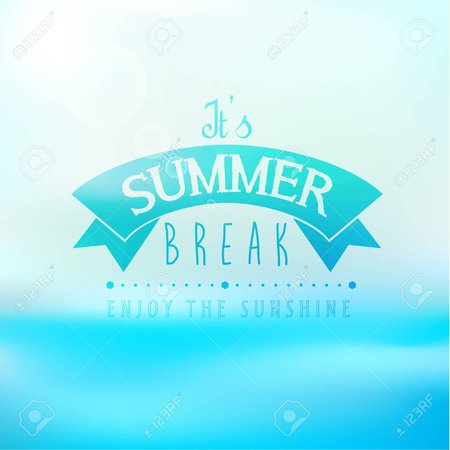 summer break quote - Google Search