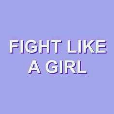 prple fight like a girl