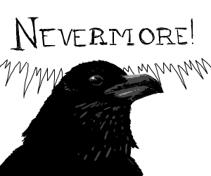 quoth the raven, nevermore