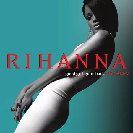 Rihanna - Good Girl Gone Bad: Reloaded Artwork (1 of 17) | Last.fm