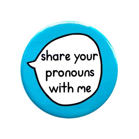 share your pronouns with me || sootmegs.etsy.com