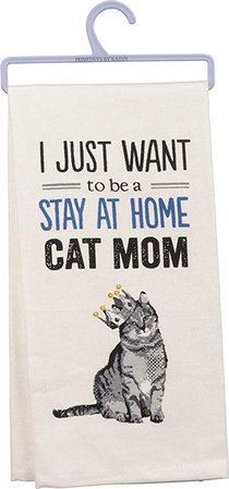 Primitives by Kathy Screen-Printed Dish Towel, 18 x 26-Inches, Just Want to be a Cat Mom: Amazon.ca: Home & Kitchen