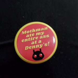 Mothman ate my entire ass at a Denny's! [CowboyYeehaww]