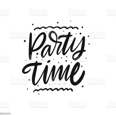 Party Time Lettering Hand Written Quote Black Color Vector Illustration Isolated On White Background Stock Illustration - Download Image Now - iStock