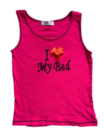 i love my bed hot pink top