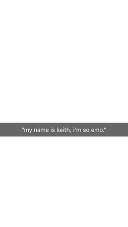 keith’s quote (actually a pidge quote but whatever)