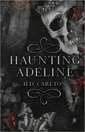 Amazon.com: Haunting Adeline (Cat and Mouse Duet): 9798454848842: Carlton, H. D.: Books