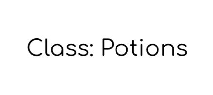 Class: Potions