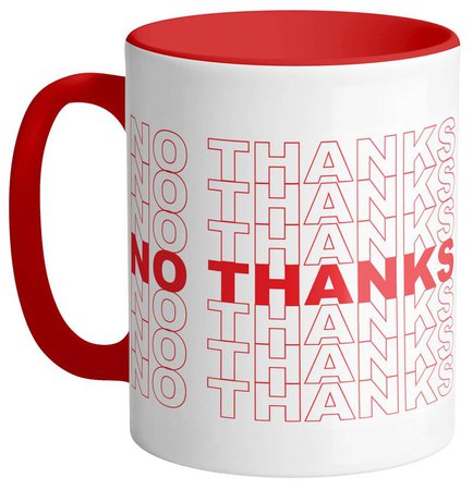 No Thanks Mug - Trendy Coffee Mugs, Funny, Red Ceramic, 11 oz - Femfetti