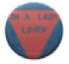I’m a lady lover pin