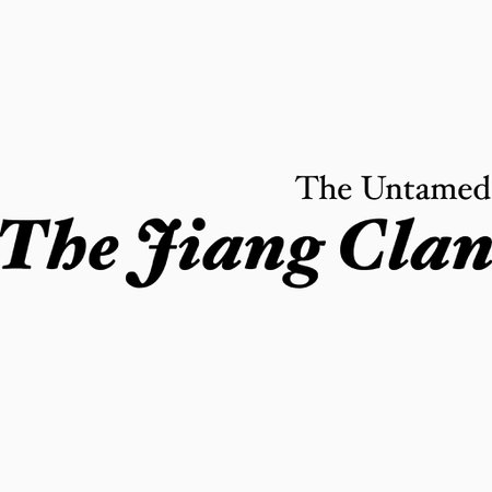 The Jiang Clan (The Untamed)