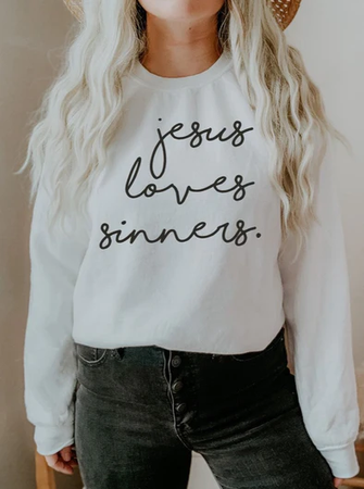 Jesus loves sinners sweater