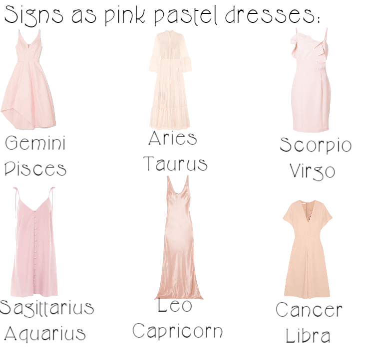 Signs as Pink Pastel dresses