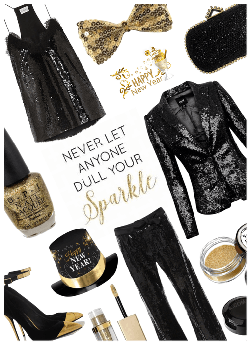 Never let anyone dull your sparkle/NYE Style