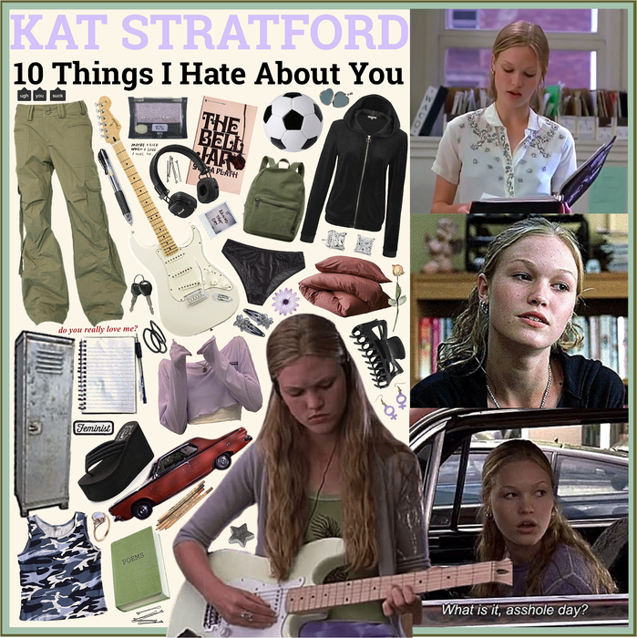 10 THINGS I HATE ABOUT YOU: Kat Stratford