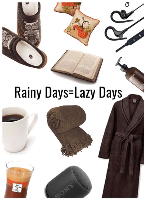 Rainy Days=Lazy Days