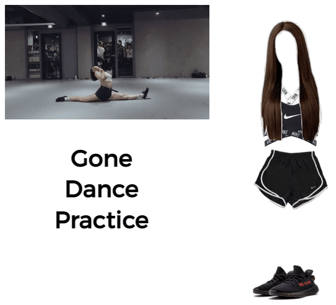 Gone Dance Practice