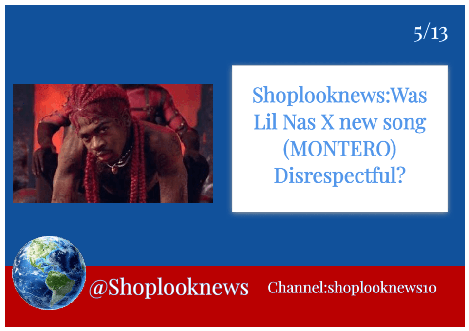 Shoplooknews, was Lil Nas X new song disrespectful