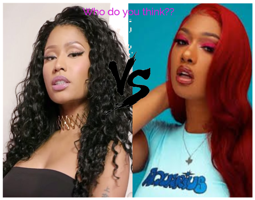 Who do y'all think will win Megan or Nicki