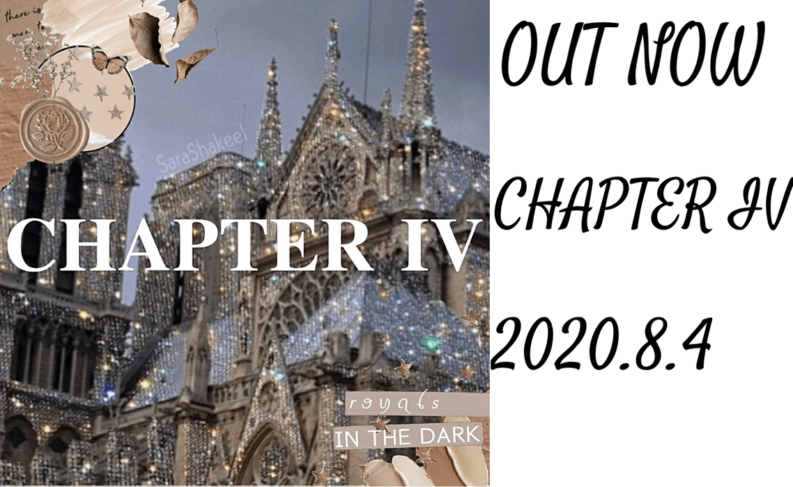 CHAPTER IV: OUT NOW